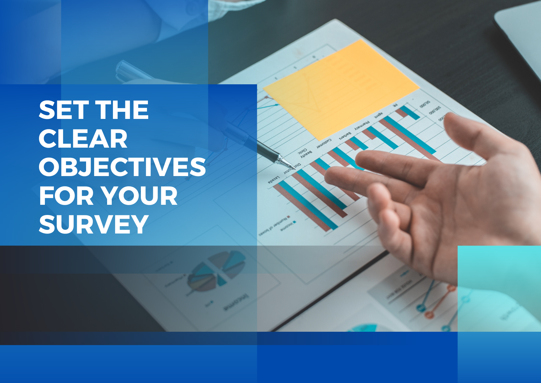 Set the clear objectives for survey